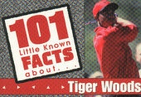Abbildung von: 101 Little Known Facts About Tiger Woods - Sports Publishing LLC