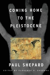 Enlarge image Cover: Coming Home to the Pleistocene - Shearwater Books,US