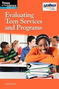 Cover: Evaluating Teen Services and Programs - Association of College & Research Libraries