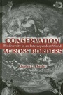 Cover: Conservation Across Borders - Island Press