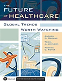 Enlarge image Cover: The Future of Healthcare - Health Administration Press