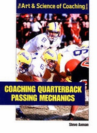 Enlarge image Cover: Coaching Quarterback Passing Mechanics - Sports Publishing LLC