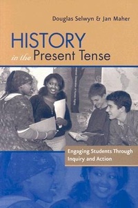 Enlarge image Cover: History in the Present Tense - Heinemann Educational Books,U.S.