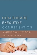 Cover: Healthcare Executive Compensation - Health Administration Press