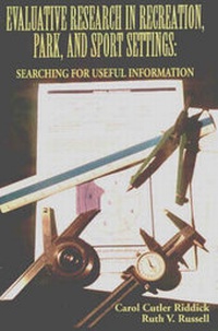 Enlarge image Cover: Evaluative Research in Recreation, Park and Sport Settings - Sports Publishing LLC