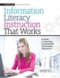 Cover: Information Literacy Instruction That Works - Neal-Schuman Publishers Inc