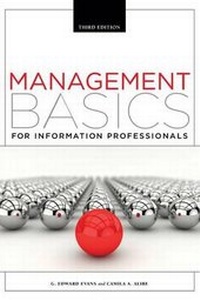 Enlarge image Cover: Management Basics for Information Professionals - ALA Neal-Schuman