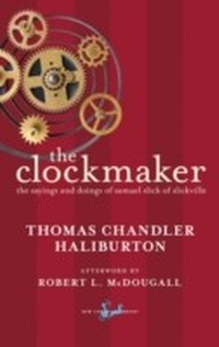 Enlarge image Cover: The Clockmaker - New Canadian Library