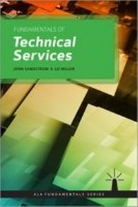 Abbildung von: Fundamentals of Technical Services - Neal-Schuman Publishers Inc