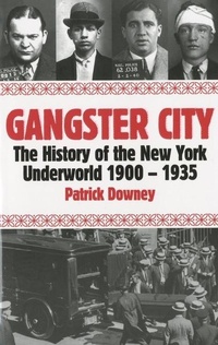 Abbildung von: Gangster City - Barricade Books Inc