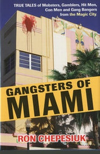 Abbildung von: Gangsters of Miami - Barricade Books Inc