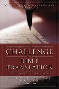 Enlarge image Cover: The Challenge of Bible Translation - Zondervan Academic