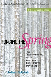 Enlarge image Cover: Forcing the Spring - Island Press
