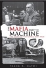 Cover: The Mafia and the Machine - Simon + Schuster LLC