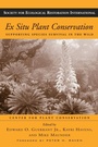 Cover: Ex Situ Plant Conservation - Island Press