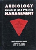 Cover: Audiology Business and Practice Management - Singular Publishing Group Inc.