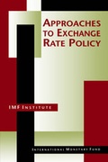 Cover: Approaches to Exchange Rate Policy Choices for Developing and Transition Economies Choices for Developing and Transition Economies - International Monetary Fund (IMF)