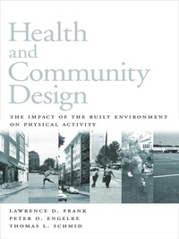 Enlarge image Cover: Health and Community Design - Island Press