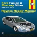Cover: Ford Fusion & Mercury Milan Automotive Repair Manual - Haynes Manuals Inc