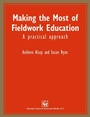 Cover: Making the Most of Fieldwork Education - Singular Publishing Group