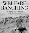Cover: Welfare Ranching - Island Press
