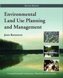 Cover: Environmental Land Use Planning and Management - Island Press