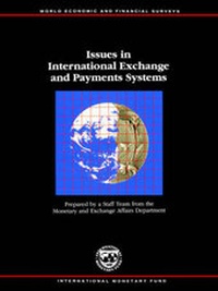 Enlarge image Cover: Issues in International Exchange and Payments Systems - International Monetary Fund (IMF)