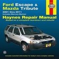 Cover: Ford Escape/Mazda Tribute - Haynes Manuals Inc