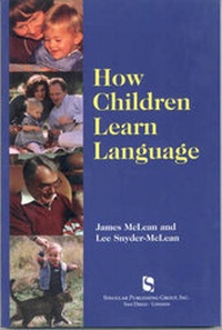 Enlarge image Cover: How Children Learn Language - Singular Publishing Group Inc.