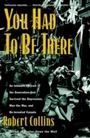 Cover: You Had to Be There - McClelland & Stewart