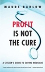 Cover: Profit Is Not the Cure - McClelland & Stewart