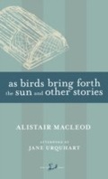 Cover: As Birds Bring Forth the Sun and Other Stories - New Canadian Library