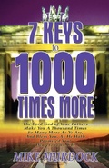 Cover: 7 Keys to 1000 Times More - Wisdom International
