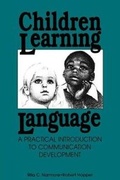 Cover: Children Learning Language - Singular Publishing Group Inc.