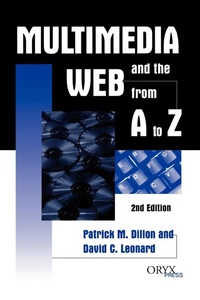 Abbildung von: Multimedia and the Web from A to Z, 2nd Edition - Greenwood Press