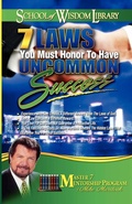 Cover: 7 Laws You Must Honor To Have Uncommon Success - Wisdom International