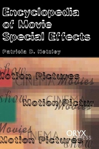 Abbildung von: Encyclopedia of Movie Special Effects - Greenwood Press