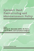 Cover: Systemic Bank Restructuring and Macroecenomic Policy - International Monetary Fund (IMF)