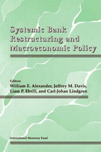 Enlarge image Cover: Systemic Bank Restructuring and Macroecenomic Policy - International Monetary Fund (IMF)