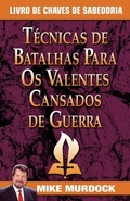 Cover: Tecnicas de Batalhas Para OS Valentes Cansados de Guerra/Battle Techniques for War Weary Saints - Wisdom International