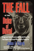 Cover: The Fall of the Duke of Duval - Eakin Press