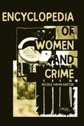 Cover: Encyclopedia of Women and Crime - Greenwood Press