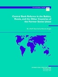 Cover: Central Bank Reform in the Baltics, Russia and the Other Countries of the Former Soviet Union - International Monetary Fund (IMF)