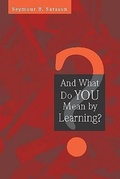 Cover: And What Do YOU Mean by Learning? - Pearson