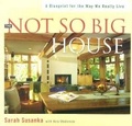 Cover: The Not So Big House - Taunton Press Inc