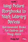Cover: Using Picture Storybooks to Teach Literary Devices - Greenwood Press