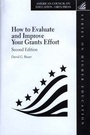 Cover: How to Evaluate and Improve Your Grants Effort - Oryx Press Inc