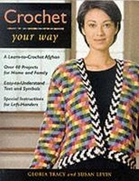 Enlarge image Cover: Crochet Your Way - Taunton Press Inc