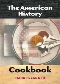 Enlarge image Cover: The American History Cookbook - Greenwood Press