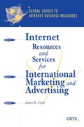 Cover: Internet Resources and Services for International Marketing and Advertising - Greenwood Press